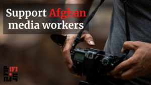 support afghan journalists ifj